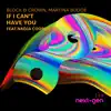 Block & Crown & Martina Budde - If I Can't Have You (feat. Nadja Cooper) - Single
